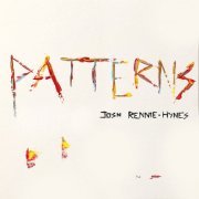 Josh Rennie-Hynes - Patterns (2019)