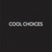 S - Cool Choices (2014)