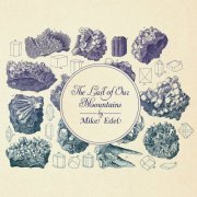 Mike Edel - The Last Of Our Mountains (2011)