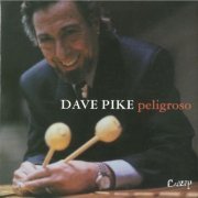 Dave Pike - Peligroso (2000) FLAC