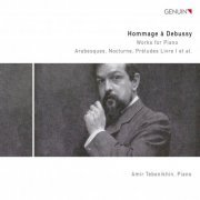 Amir Tebenikhin - Hommage à Debussy: Arabesque, Nocturne, Préludes Livre I et al. (2012) [Hi-Res]