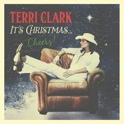 Terri Clark - It’s Christmas…Cheers! (2020) Hi Res