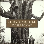 Jody Carroll - World of Man (2024)