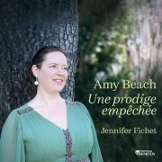 Jennifer Fichet - Amy Beach: Une prodige empêchée (2024) Hi-Res