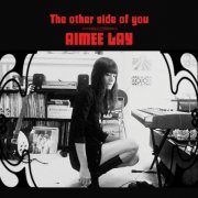 Aimee Lay - The Other Side of You (2017)