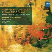 Ensemble Schumann - Schumann, Loeffler, Klughardt & Kahn: Romantic Trios for Oboe, Viola and Piano (2014)