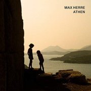 Max Herre - ATHEN (Deluxe Edition) (2019)
