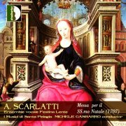 Ensemble vocale 'Festina Lente', I Musici di Santa Pelagia, Schola Gregoriana, Michele Gasbarro - A.Scarlatti: Messa per il SS.mo Natale (2004)