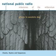 Choralschola, Capella Antiqua München, Niederaltaicher Scholaren, Konrad Ruhland - Chant, Hymns and Sequences: Gloria in excelsis Deo (1999)