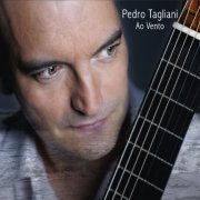 Pedro Tagliani - Ao vento (2010) [Hi-Res]