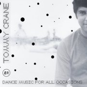 Tommy Crane - Dance Music For All Occasions (2024) [Hi-Res]