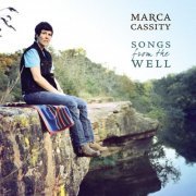 Marca Cassity - Songs from the Well (2014)