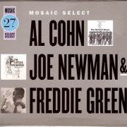 Al Cohn, Joe Newman & Freddie Green - Mosaic Select (2007)