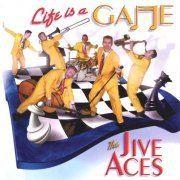 The Jive Aces - Life is a Game (2004) FLAC
