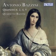 Quartetto Bazzini - Bazzini: String Quartets Nos. 2, 4 & 5 (2022) [Hi-Res]