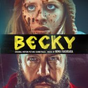 Nima Fakhrara - Becky (Original Motion Picture Soundtrack) (2020) [Hi-Res]
