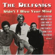 The Delfonics - Didn't I Blow Your Mind (2000)