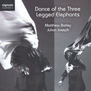 Matthew Barley, Julian Joseph - Dance of the Three Legged Elephants (2009) [Hi-Res]