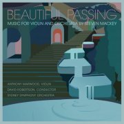 Anthony Marwood, Sydney Symphony Orchestra & David Robertson - Beautiful Passing, Music for Violin and Orchestra by Steven Mackey (2022) [Hi-Res]