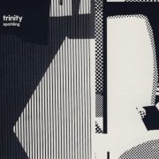 Trinity - Sparkling (2004)