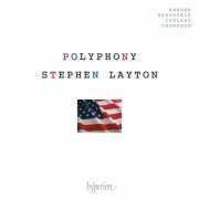 Polyphony, Stephen Layton - American Polyphony: Barber, Copland, Bernstein, R. Thompson (2015) [Hi-Res]