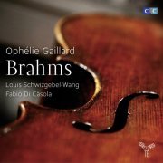 Ophélie Gaillard - Brahms: Cello Sonatas, Clarinet Trio (2013) CD-Rip