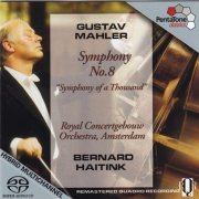 Bernard Haitink, Royal Concertgebouw Orchestra - Mahler: Symphony No. 8 in E flat “Symphony of a Thousand” (2006) [SACD]