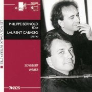 Philippe Bernold, Laurent Cabasso - Schubert & Weber: Works for Flute and Piano (2009)