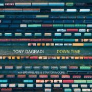 Tony Dagradi - Down Time (2019)