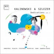 Jan Kalinowski, Marek Szlezer - Dedications, Works for Cello and Piano, Vol. 2 (2023) [Hi-Res]