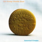 The Orange Humble Band - Assorted Creams (1997)