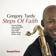 Gregory Tardy - Steps Of Faith (2007) FLAC