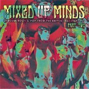 Various Artist - Mixed Up Minds Part Two (Obscure Rock & Pop From The British Isles 1969-1973) (2012)