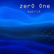 ZerO One - matriX (2024)