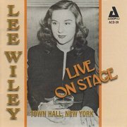 Lee Wiley - Live On Stage (2008)