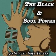 Various Artist - The Black & Soul Power - 50 Special Soultracks (2022)