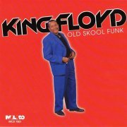 King Floyd - Old Skool Funk (2000)