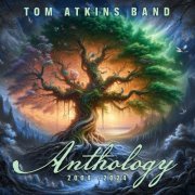 Tom Atkins Band - Anthology 2004-2024 (2024)