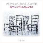 Royal String Quartet - MacMillan: String Quartets (2018) [Hi-Res]