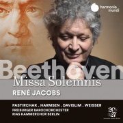 Freiburger Barockorchester, RIAS Kammerchor & René Jacobs - Beethoven: Missa solemnis, Op. 123 (2021)