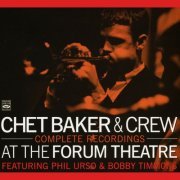 Chet Baker & Crew Featuring Phil Urso & Bobby Timmons - At the Forum Theatre: Complete Recordings (2007)