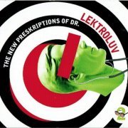Dr. Lektroluv - The New Preskriptions Of Dr. Lektroluv (2002)