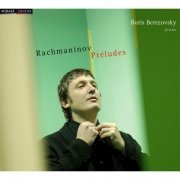 Boris Berezovsky - Rachmaninov: Préludes (2008)