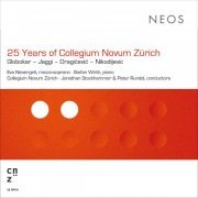 Collegium Novum Zürich - 25 Years of Collegium Novum Zürich (Live) (2019)