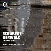 Anima Eterna Brugge - Schubert & Berwald: Chamber Music (2019) [Hi-Res]