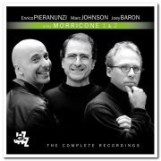 Enrico Pieranunzi, Marc Johnson, Joey Baron - Play Morricone 1 & 2 - The Complete Recordings [2CD Remastered Set] (2014)
