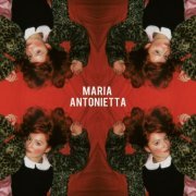 Maria Antonietta - Maria Antonietta (2012)