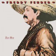 Freddy Fender - Tex-Mex (1979/2021)
