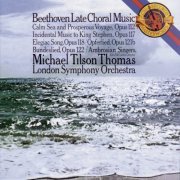 London Symphony Orchestra, Michael Tilson Thomas - Beethoven: Late Choral Music (1988)