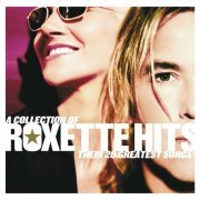Roxette - A Collection of Roxette Hits! Their 20 Greatest Songs! (2006)